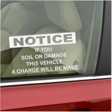 A Charge Will Be Made If This Vehicle Is Soiled Or Damaged-Window Sticker-Taxi,Minicab,Minibus Warning Vinyl Sign 